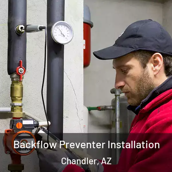  Backflow Preventer Installation Chandler, AZ