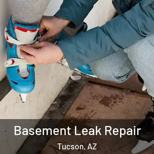  Basement Leak Repair Tucson, AZ
