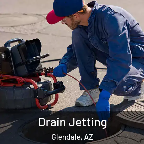  Drain Jetting Glendale, AZ