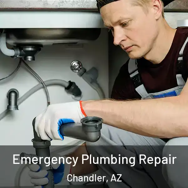  Emergency Plumbing Repair Chandler, AZ