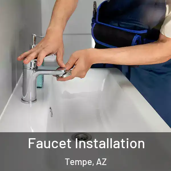  Faucet Installation Tempe, AZ