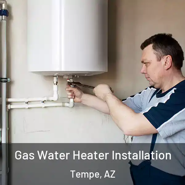  Gas Water Heater Installation Tempe, AZ