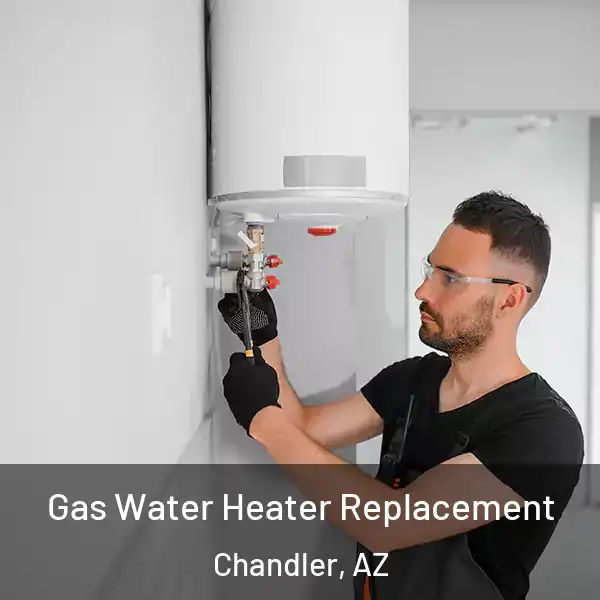  Gas Water Heater Replacement Chandler, AZ