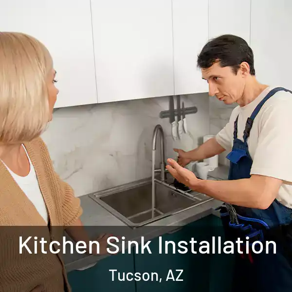  Kitchen Sink Installation Tucson, AZ