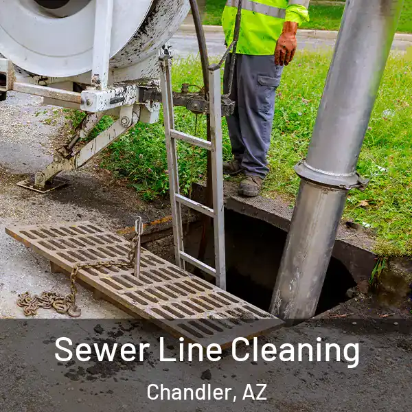  Sewer Line Cleaning Chandler, AZ