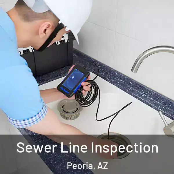  Sewer Line Inspection Peoria, AZ