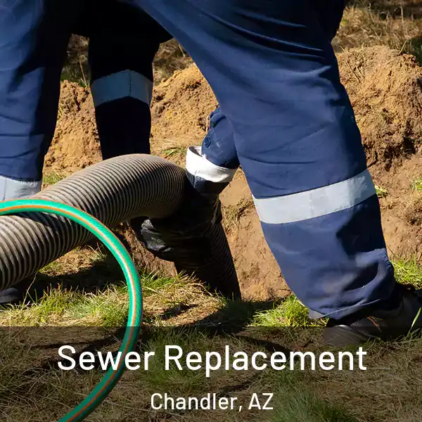  Sewer Replacement Chandler, AZ