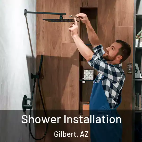  Shower Installation Gilbert, AZ