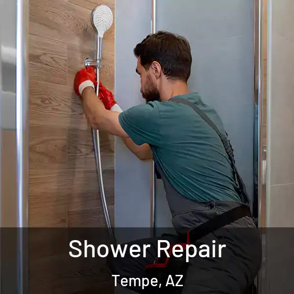  Shower Repair Tempe, AZ