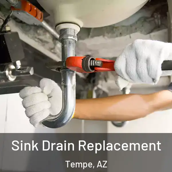  Sink Drain Replacement Tempe, AZ