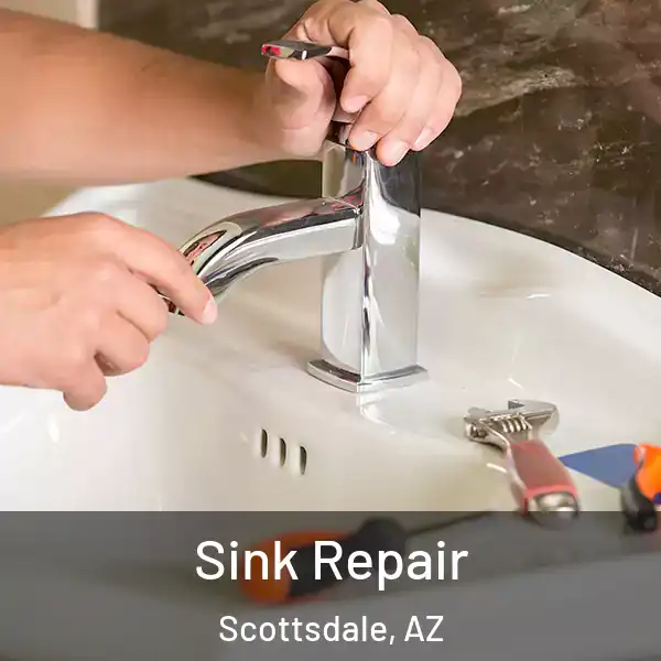  Sink Repair Scottsdale, AZ