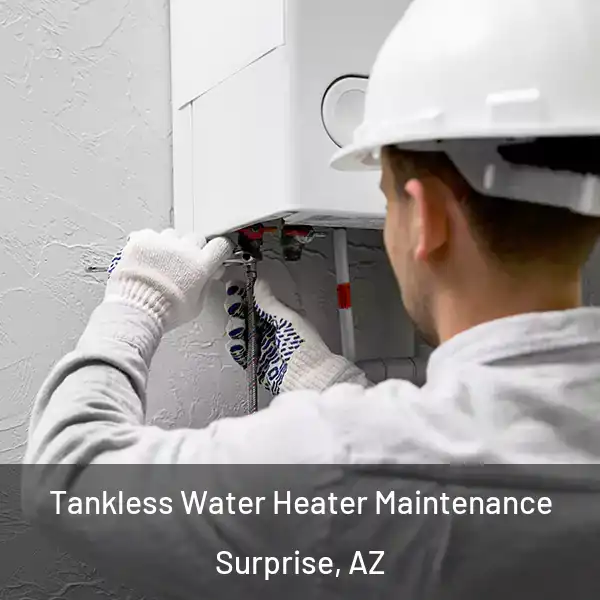 Tankless Water Heater Maintenance Surprise, AZ