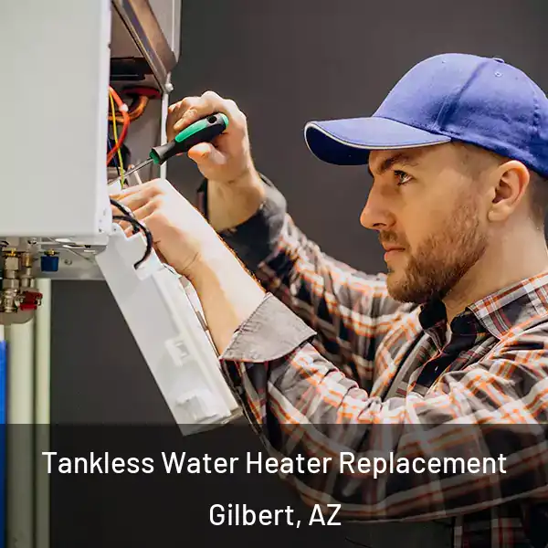  Tankless Water Heater Replacement Gilbert, AZ