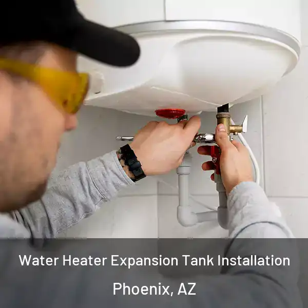 Water Heater Expansion Tank Installation Phoenix, AZ