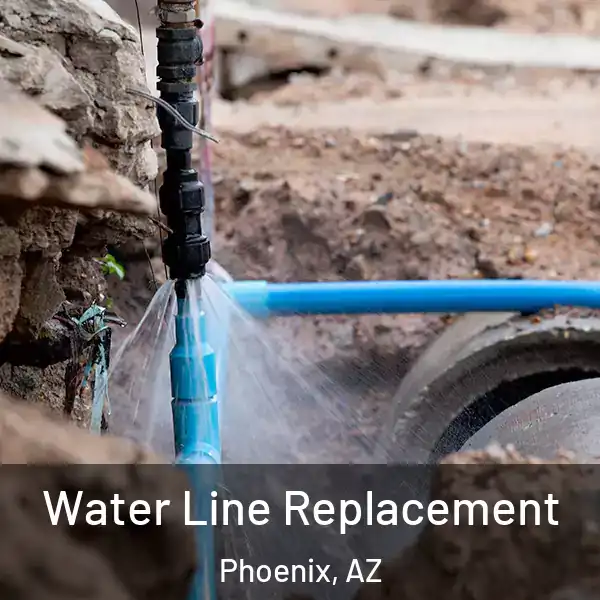  Water Line Replacement Phoenix, AZ