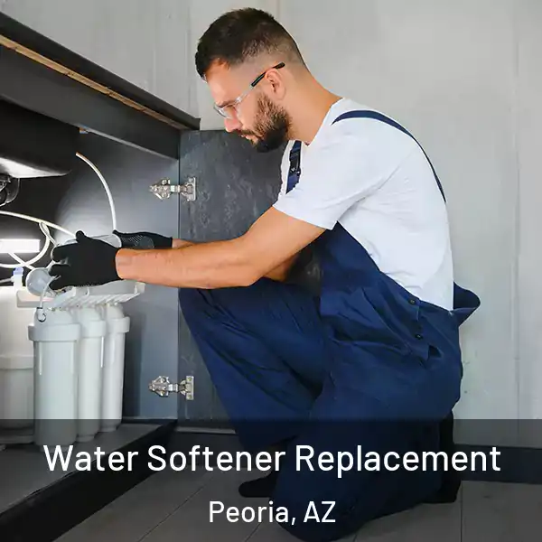  Water Softener Replacement Peoria, AZ